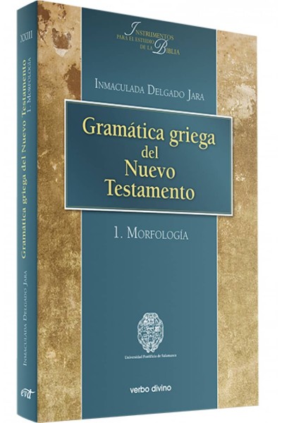 GRAMÁTICA GRIEGA NUEVO TESTAMENTO 1.MORFOLOGÍA