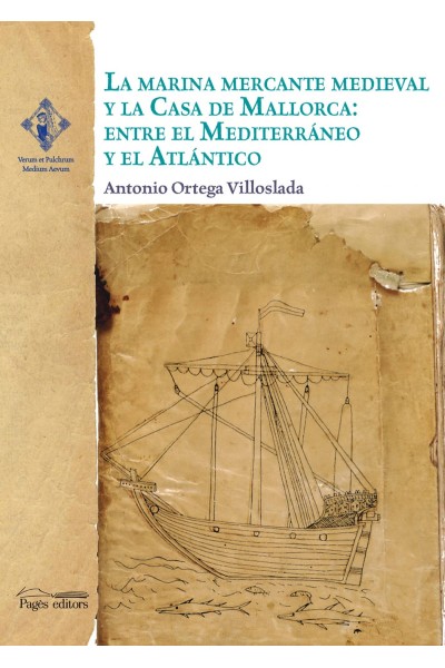 LA MARINA MERCANTE MEDIEVAL Y LA CASA DE MALLORCA