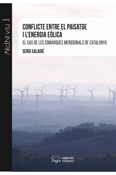 CONFLICTE ENTRE EL PAISATGE I L'ENERGIA EOLICA