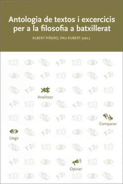 ANTOLOGÍA DE TEXTOS I EXERCICIS PER LA FILOSOFIA A BATXILLERAT