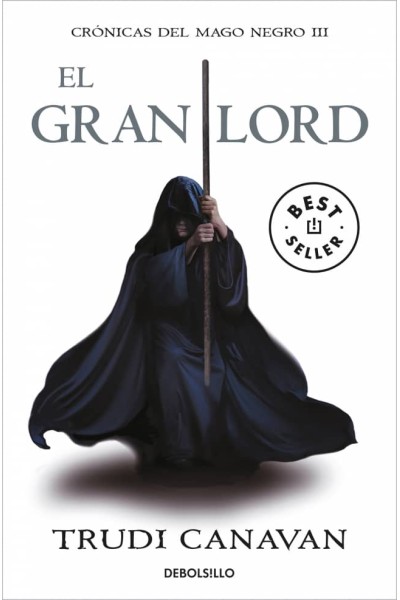 EL GRAN LORD (CRÓNICAS DEL MAGO NEGRO 3)