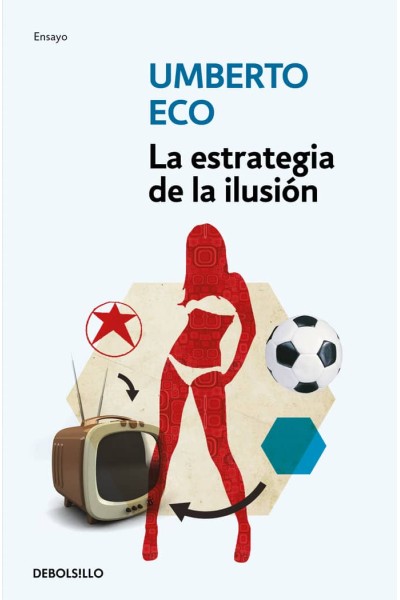 ESTRATEGIA DE LA ILUSION,LA