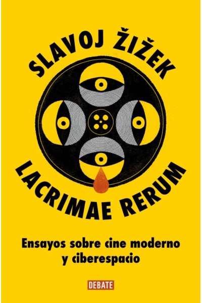 LACRIMAE RERUM: ENSAYOS SOBRE CINE MODERNO Y CIBERESPACIO