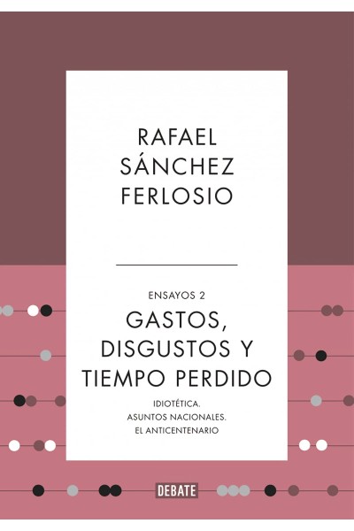 GASTOS, DISGUSTOS Y TIEMPO PERDIDO