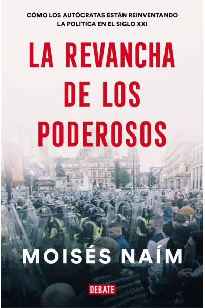 LA REVANCHA DE LOS PODEROSOS