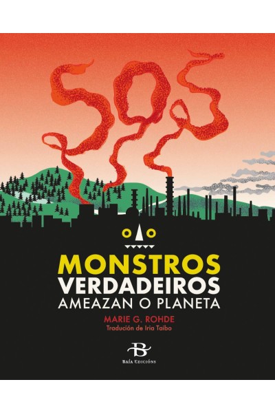 SOS MONSTROS VERDADEIROS AMEAZAN O PLANETA