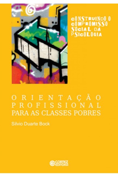 ORIENTAÇÃO PROFISSIONAL PARA AS CLASSES POBRES