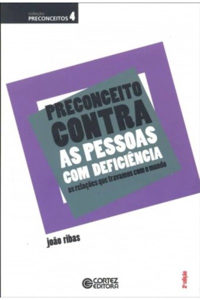 PRECONCEITO CONTRA AS PESSOAS COM DEFICIÊNCIA: AS RELAÇÕES Q