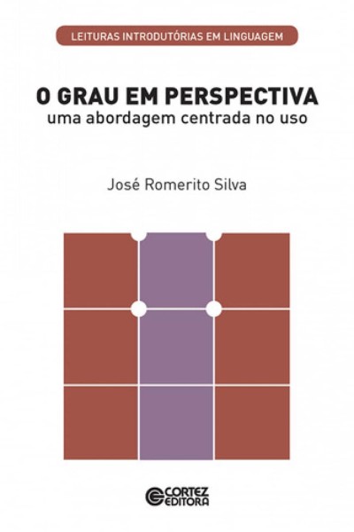 O GRAU EM PERSPECTIVA: UMA ABORDAGEM CENTRADA AO USO