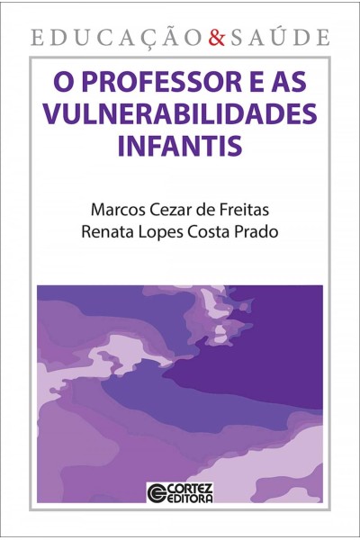 O PROFESSOR E AS VULNERABILIDADES INFANTIS