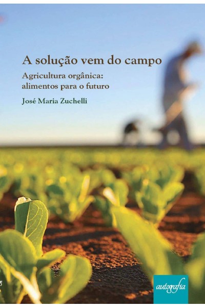 A SOLUÇAO VEM DO CAMPO