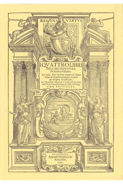 I QUATTRO LIBRI DELL'ARCHITETTURA