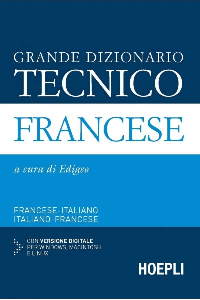 GRANDE DIZIONARIO TECNICO FRANCESE