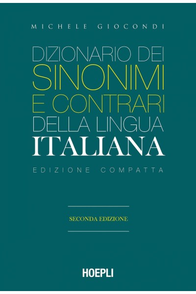 DIZIONARIO DEI SINONIMI E CONTRARI DELLA LINGUA ITALIANA