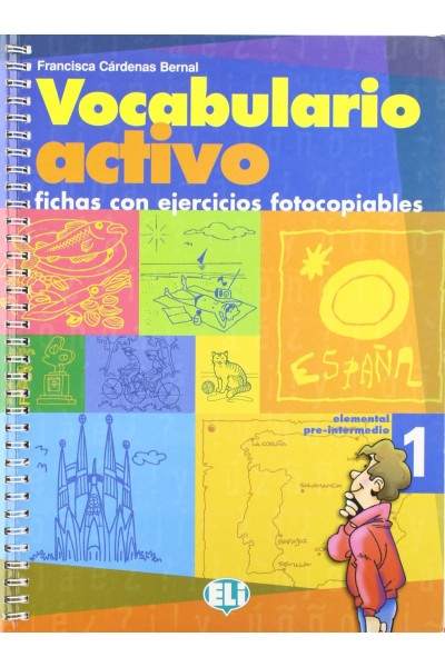 VOCABULARIO ACTIVO 1. FICHAS CON EJERCICIOS FOTOCOPIABLES