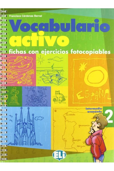 VOCABULARIO ACTIVO. FICHAS CON EJERCICIOS FOTOCOPIABLES