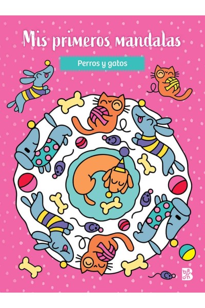 MIS PRIMEROS MANDALAS - PERROS Y GATOS