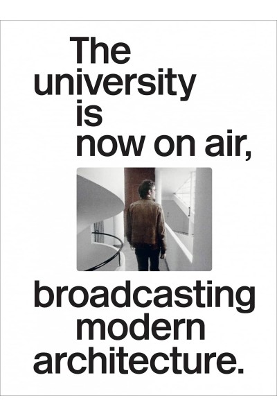THE UNIVERSITY ISNOW ON AIR, BROADCASTING MODERN ARCHITECTURE