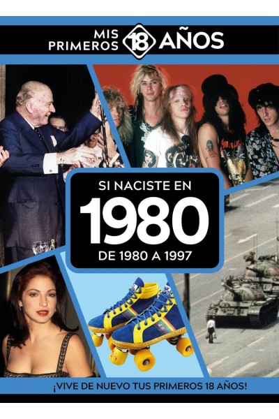 SI NACISTE EN 1980: DE 1980 A 1997