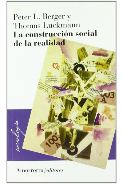 CONSTRUCCION SOCIAL DE LA REALIDAD