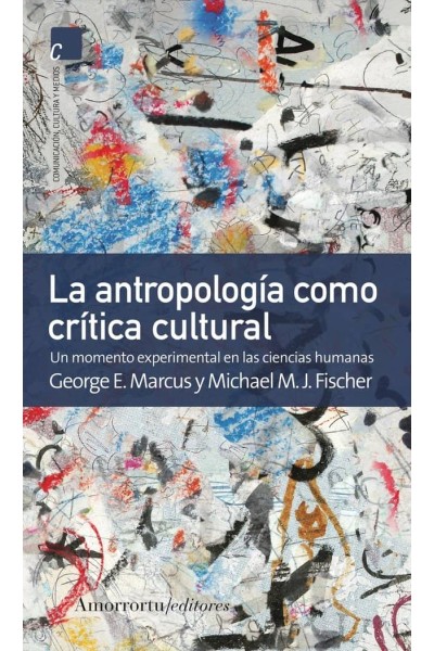 LA ANTROPOLOGÍA COMO CRÍTICA CULTURAL