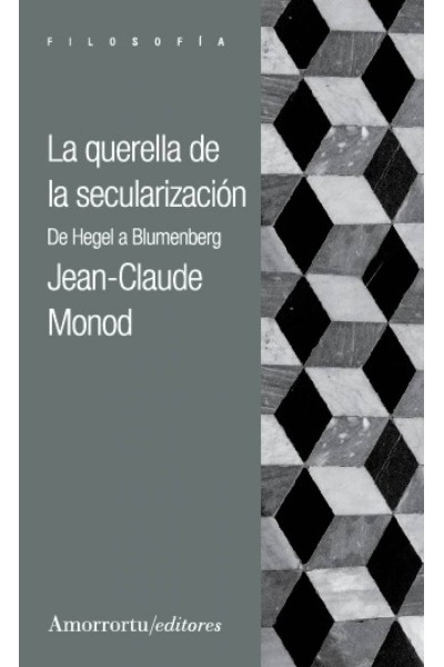 LA QUERELLA DE LA SECULARIZACIÓN
