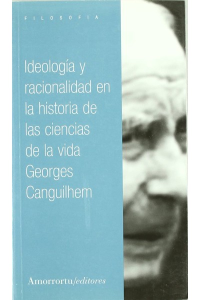 IDEOLOGIA Y RACIONALIDAD EN LA HISTORIA DE LAS CIENCIAS