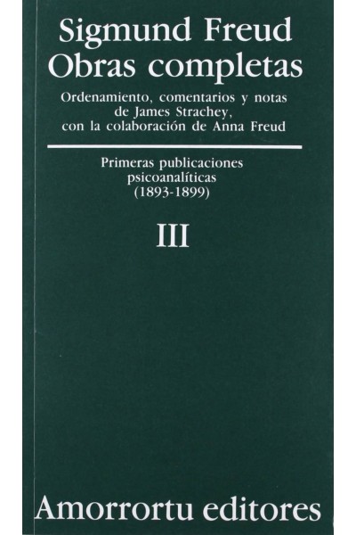 O.C FREUD 3 PRIMERAS PUBLICACIONES PSICOANALITICAS