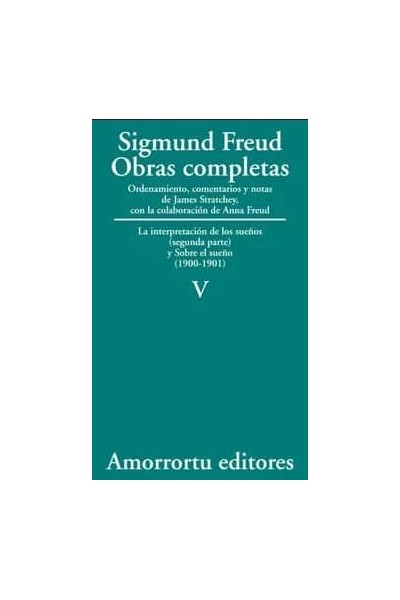 OBRAS COMPLETAS FREUD V INTERPRETACION DE LOS SUEÑOS II