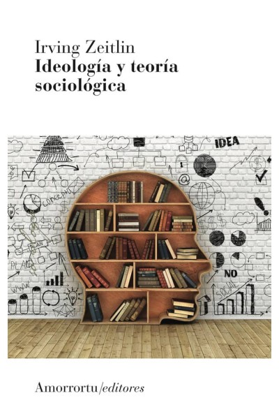 IDEOLOGIA Y TEORIA SOCIOLOGICA 3ªED