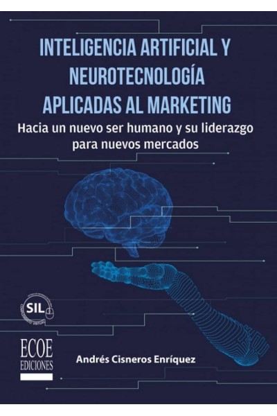 INTELIGENCIA ARTIFICIAL Y NEUROTECNOLOGÍA APLICADAS AL MARKETING