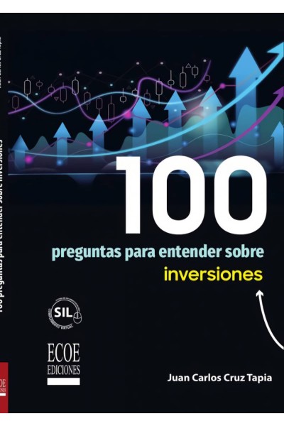100 PREGUNTAS PARA ENTENDER SOBRE INVERSIONES - 1RA EDICIÓN