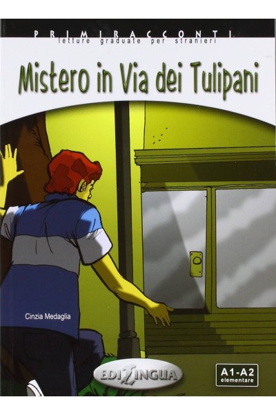 MISTERIO IN VIA DEI TULIPANI