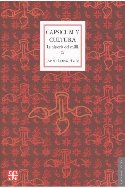 CAPSICUM Y CULTURA : LA HISTORIA DEL CHILLI