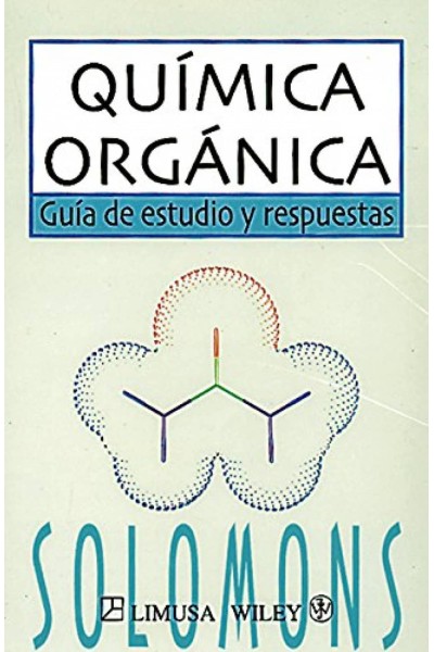 QUÍMICA ORGÁNICA: GUÍA DE ESTUDIO Y RESPUESTAS