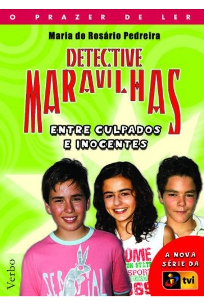 DETECTIVE MARAVILHAS: ENTRE CULPADOS E INOCENTES