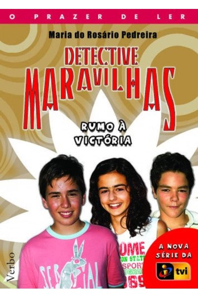 DETECTIVE MARAVILHAS: RUMO À VITÓRIA