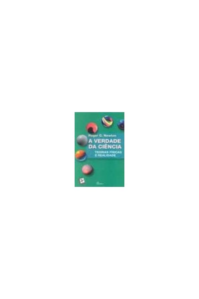 (PORT).VERDADE DA CIENCIA TEORIAS FISICAS DA REALIDADE
