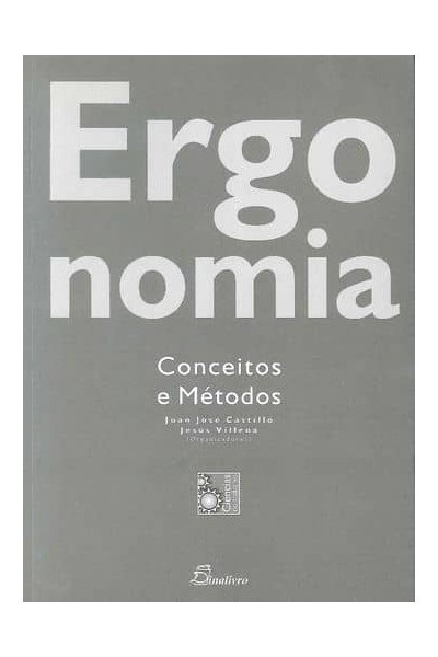 ERGONOMIA. CONCEITOS E METODOS
