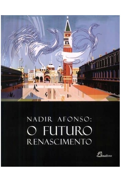 (PORT).NADIR AFONSO FUTURO DO RENASCIMENTO