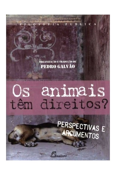 OS ANIMAIS TÊM DIREITOS?