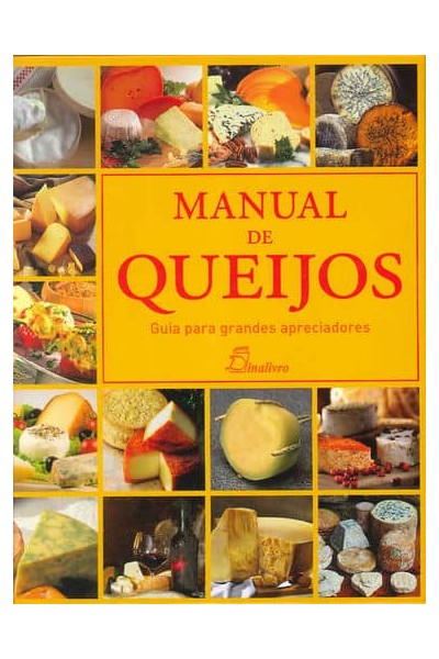 (PORT).MANUAL DE QUEIJOS GUIA PARA GRANDES APRECIADORES