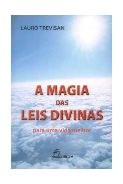 (PORT).MAGIA DAS LEIS DIVINAS PARA UMA VIDA MELHOR