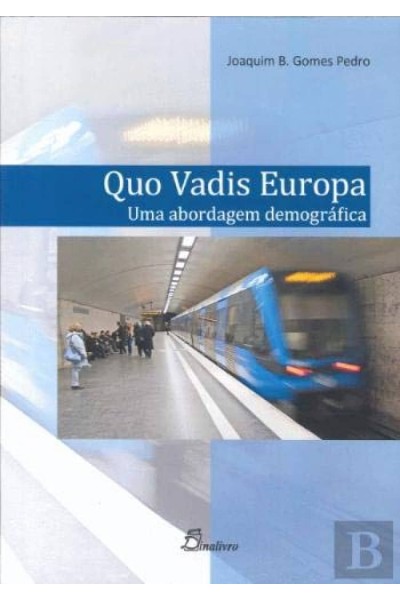 QUO VADIS EUROPA: UMA ABORDAGEM DEMOGRAFICA