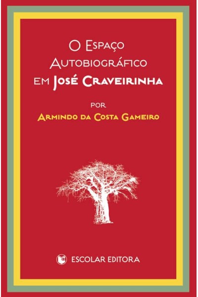 ESPAÇO AUTOBIOGRÁFICO EM JOSÉ CRAVEIRINHA, O