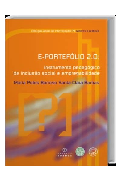 E-PORTEFÓLIO 2.0: INSTRUMENTO PEDAGÓGICO DE INCLUSÃO SOCIAL E EMPREGABILIDADE