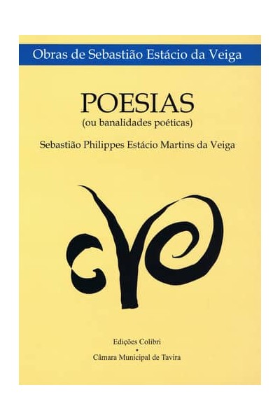 POESIAS (OU BANALIDADES POÉTICAS)COM PREFÁCIO DE Mª LUÍSA DA VEIGA SILVA PEREIRA