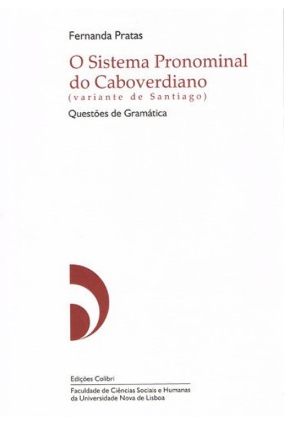 O SISTEMA PRONOMINAL CABOVERDIANO (VARIANTE DE SANTIAGO)QUESTÕES GRAMATICAIS
