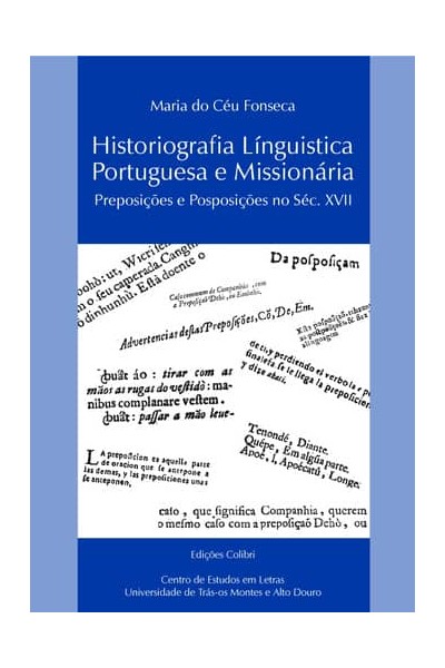 HISTORIOGRAFIA LINGUÍSTICA PORTUGUESA E MISSIONÁRIA - PREPOSIÇÕES E POSPOSIÇÕES NO SÉC. XVI