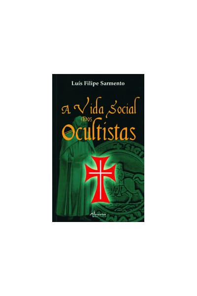 A VIDA SOCIAL DOS OCULTISTAS